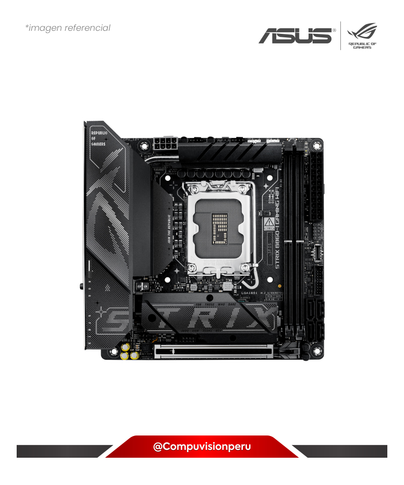 PLACA ASUS ROG STRIX B860-I GAMING WIFI INTEL B860 LGA 1851 DDR5 HDMI DP M.2 SATA 6GB BLUETOOTH MINI-ITX