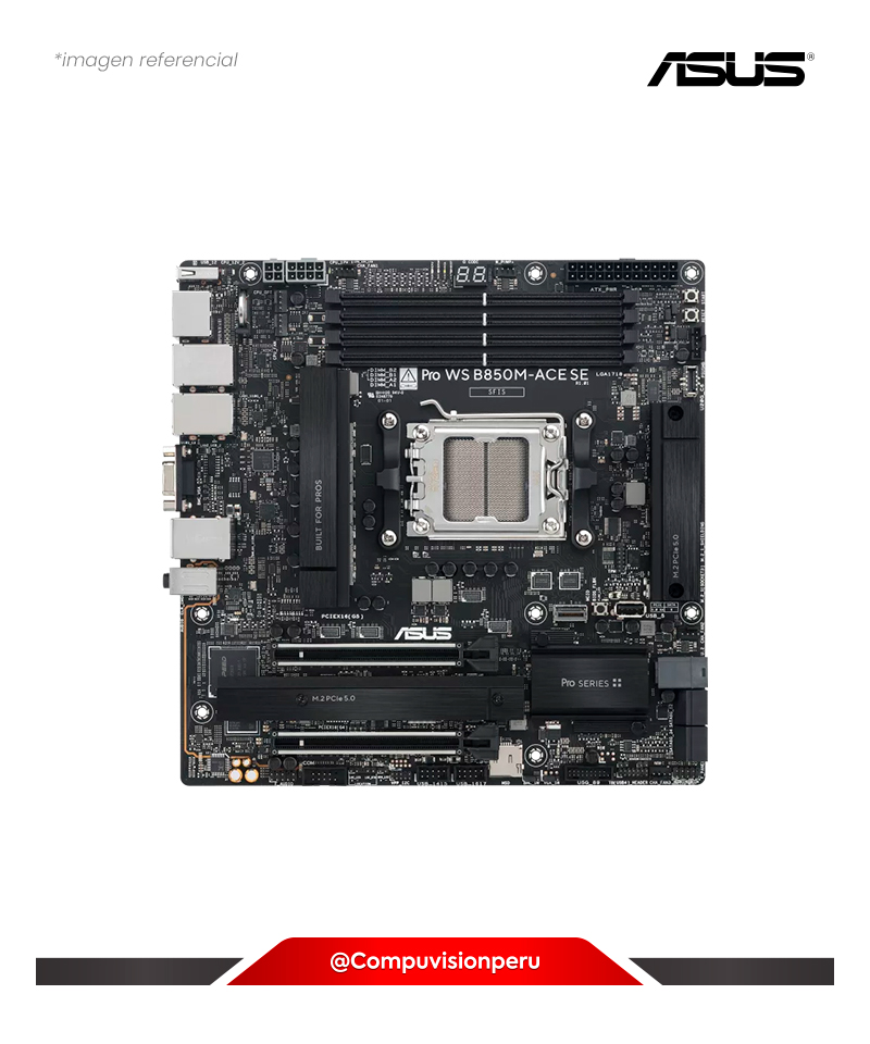 PLACA ASUS PRO WS B850M-ACE SE AMD B850 AM5 DDR5 VGA HDMI DP M.2 SATA 6GB M-ATX
